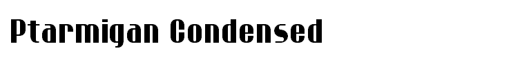 Ptarmigan Condensed