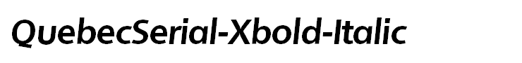 QuebecSerial-Xbold-Italic